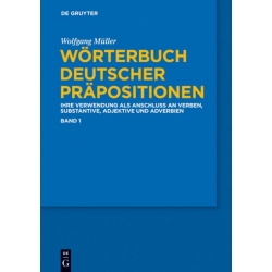 Wörterbuch deutscher Präpositionen. 3 Bände