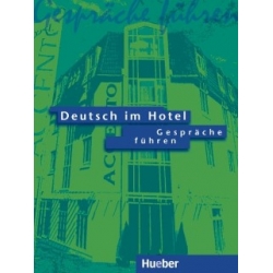 Deutsch im Hotel 1. Gespräche führen