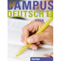 Campus Deutsch. Lesen B2 - C1