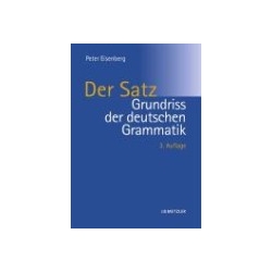 Grundriss der deutschen Grammatik 2. Der Satz.