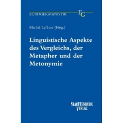 Linguistische Aspekte des Vergleichs, der Metapher und der Meton