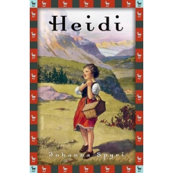 Heidi - Vollständige Ausgabe. Erster und zweiter Teil