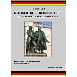 Deutsch als Fremdsprache - DTZ - Schriftlicher Ausdruck - B1