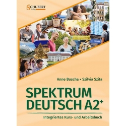 Spektrum Deutsch A2+: Integriertes Kurs- und Arbeitsbuch für DaF