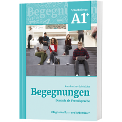 Begegnungen Deutsch als Fremdsprache A1+: Integriertes Kurs- und Arbeitsbuch  ed 2021